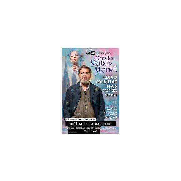 Celui qui n'a pas mâché ses mots à l'encontre de Niels Arestrup incarne un monument de la peinture dans "Dans les yeux de Monet" jusqu'au 4 janvier 2025.
Affiche du spectacle "Dans les Yeux de Monet" au Théâtre de la Madeleine.