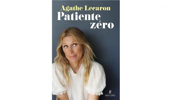 Agathe Lecaron - Patiente Zéro