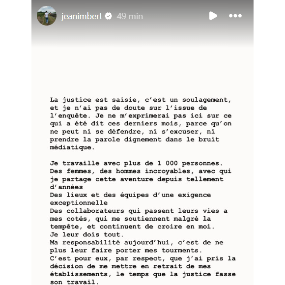 Il y indique se mettre en retrait de ses établissements le temps de l'enquête.

Jean Imbert annonce son retrait le temps de l'enquête pour violences.