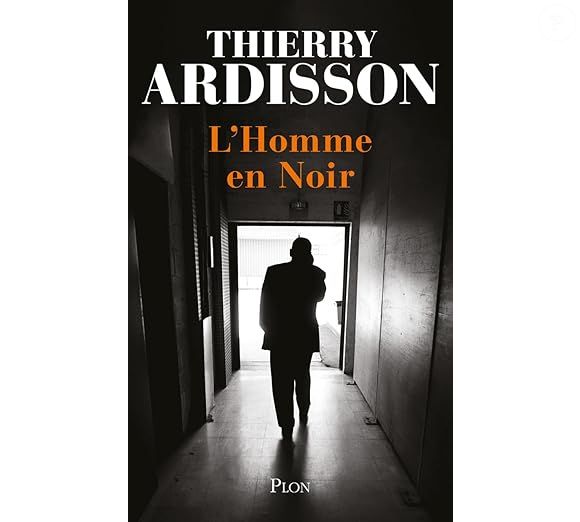 "L’Homme en noir" de Thierry Ardisson publié aux éditions Plon