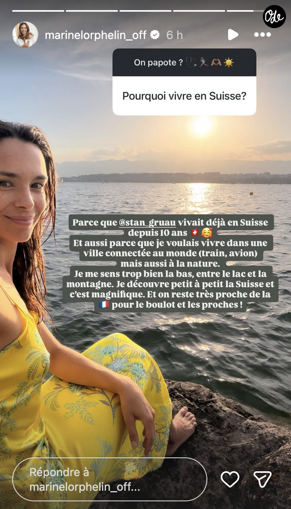 "Parce que @stan_gruau vivait déjà en Suisse depuis 10 ans. Et aussi parce que je voulais vivre dans une ville connectée au monde (train, avion) mais aussi à la nature. Je me sens trop bien la bas, entre le lac et la montagne. Je découvre petit à petit la Suisse et c'est magnifique. Et on reste très proche de la France pour le boulot et les proches !", écrit-elle.

Marine Lorphelin sur Instagram.