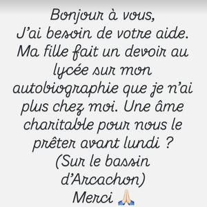 "J'ai besoin de votre aide. Ma fille fait un devoir au lycée sur mon autobiographie que je n'ai plus chez moi. Une âme charitable pour nous le prêter avant lundi ? (Sur le bassin d'Arcachon). Merci"

Laure Manaudou demande de l'aide à ses abonnés sur Instagram.