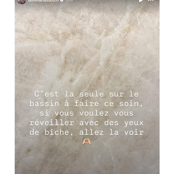 Il s'agit d'une vraie bonne information donnée par Laure Manaudou car l'institut qu'elle cite est le "seul sur le bassin à faire ce soin". "Si vous voulez vous réveiller avec des yeux de biche, allez la voir", conseille dont-elle.

Laure Manaudou sur Instagram