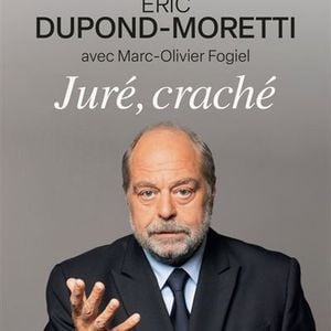 Le 25 septembre, l'homme de loi de 64 ans publiera son prochain ouvrage intitulé "Juré craché" (aux éditions Michel Lafon ndlr).

 Eric Dupond-Moretti en couverture de son nouveau livre "Juré craché" à paraître le 25 septembre 2025 aux éditions Michel Lafon