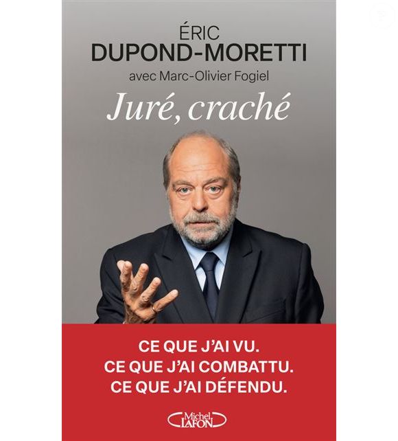 Le 25 septembre, l'homme de loi de 64 ans publiera son prochain ouvrage intitulé "Juré craché" (aux éditions Michel Lafon ndlr).

 Eric Dupond-Moretti en couverture de son nouveau livre "Juré craché" à paraître le 25 septembre 2025 aux éditions Michel Lafon