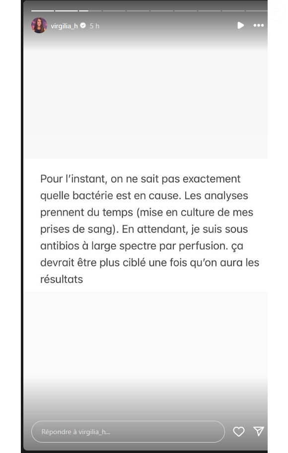 Elle sait désormais que c'est un staphylocoque qui a déclenché l'infection 
Virgilia Hess donne de ses nouvelles sur Instagram, le 7 avril 2025