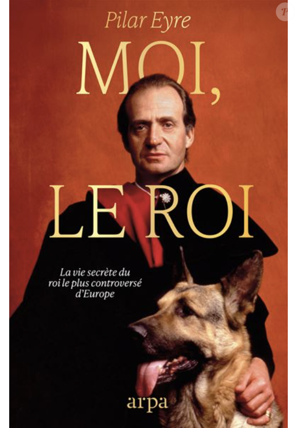 Dans son livre "Moi, le roi", Pilar Eyre raconte les dessous de la famille royale d'Espagne.

Couverture du livre "Moi, le roi" de Pilar Eyre aux Éditions Arpa.