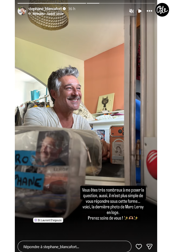 "Vous êtes très nombreux à me poser la question, aussi, il m'est plus simple de vous répondre sous cette forme... voici, la dernière photo de Marc Leroy en loge. Prenez soins de vous !"

Stéphane Blancafort sur Instagram