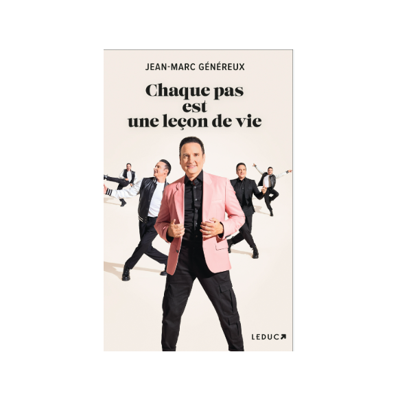 "Chaque pas est une leçon de vie" de Jean-Marc Généreux, publiée le 20 février 2025 aux éditions Michel Lafon.