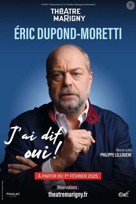 Affiche du spectacle d'Eric Dupond-Moretti, "J'ai dit oui"