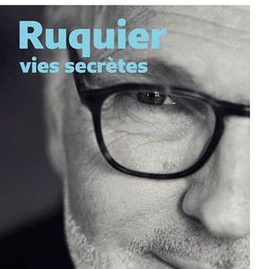 Ruquier, vies secrètes, la biographie de Laurent Ruquier par Marcela Iacub aux éditions Harper Colins