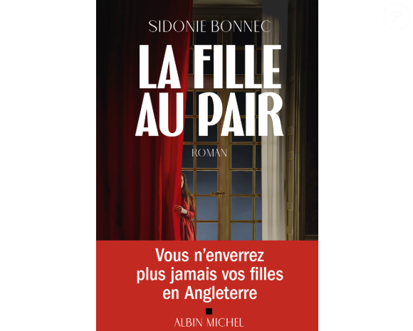 Il s'appelle "La fille au pair"
Couverture du livre "La fille au pair" de Sidonie Bonnec"