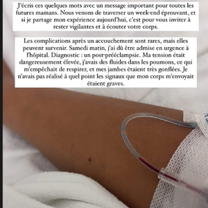 En commentaire d'une photo d'elle le bras perfusé, elle raconte : "Les complications après un accouchement sont rares, mais elles peuvent survenir. Samedi matin, j'ai dû être admise en urgence à l'hôpital. Diagnostic : un post-prééclampsie". 

Chloé Mortaud raconte avoir été hospitalisée en urgence après son accouchement. Instagram.