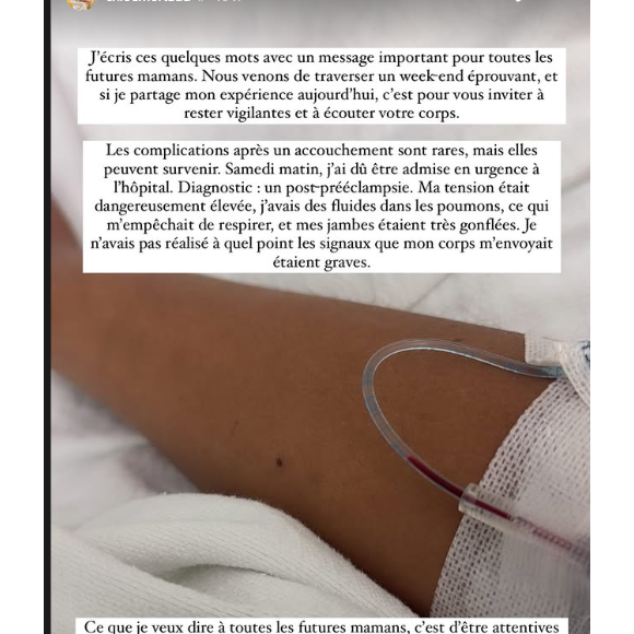 En commentaire d'une photo d'elle le bras perfusé, elle raconte : "Les complications après un accouchement sont rares, mais elles peuvent survenir. Samedi matin, j'ai dû être admise en urgence à l'hôpital. Diagnostic : un post-prééclampsie". 

Chloé Mortaud raconte avoir été hospitalisée en urgence après son accouchement. Instagram.