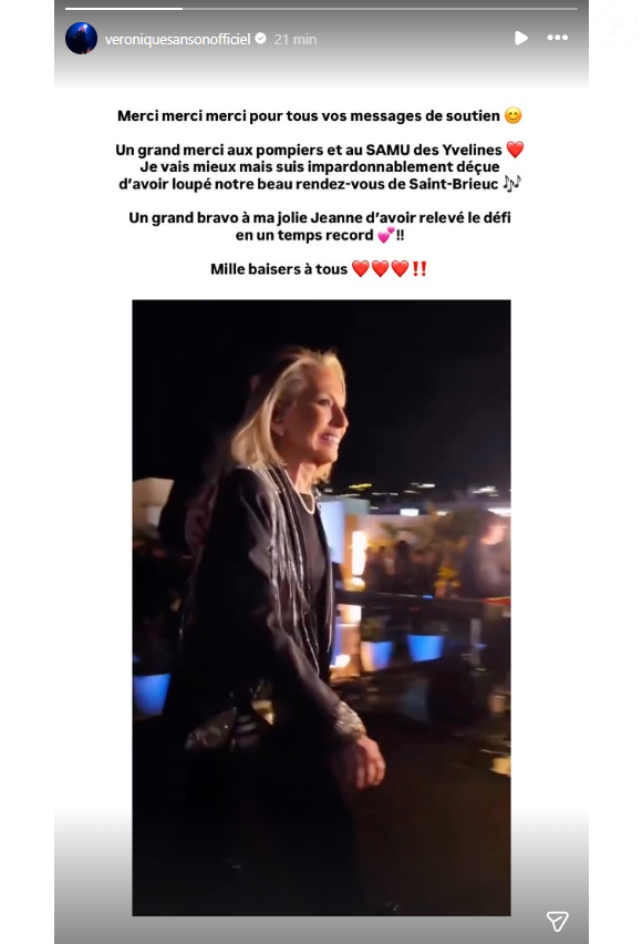 "Merci merci merci pour tous vos messages de soutien. Un grand merci aux pompiers et au SAMU des Yvelines. Je vais mieux mais suis impardonnablement déçue d’avoir loupé notre beau rendez-vous de Saint-Brieuc."

Véronique Sanson s'exprime après sa prise en charge.
