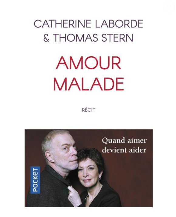 Catherine Laborde et Thomas Stern - Amour malade (éd. Plon)