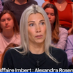 "J'arrivais pas à partir vraiment, c'est ça l'emprise" : Alexandra Rosenfeld témoigne pour la première fois à la télé contre son ex Jean Imbert