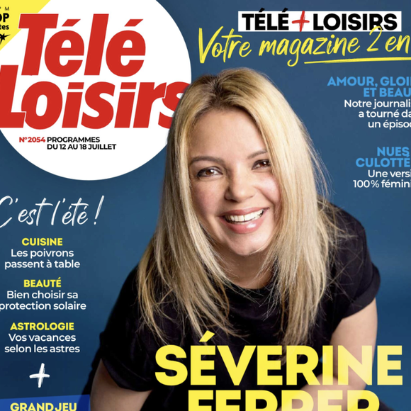 La Une du magazine "Télé Loisirs" avec Séverine Ferrer en couverture du numéro du 12 au 18 juillet 2025