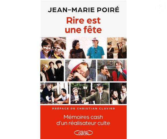 "Rire est un fête, les mémoires de Jean-Marie Poiré" (éditions Michel Lafon) 2024