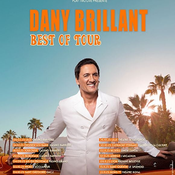 Exclusif - Affiche de la tournée de Dany Brillant - En tournée dans toute la France En 2025 et de nouveau à Paris le 15 février 2026 pour un concert à L'Olympia. © Jack Tribeca/Bestimage