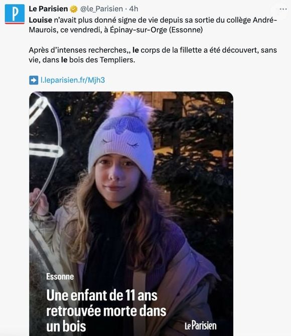 Dans la nuit du vendredi 7 février au samedi 8 février 2025 après d'intenses recherches, Louise, une collégienne âgée de 11 ans a été retrouvée morte dans le bois des Templiers, à Épinay-sur-Orge, en Essonne comme l'ont rapporté plusieurs médias, dont le "Parisien".

Capture d'écran Twitter du Parisien - samedi 8 février 2025.