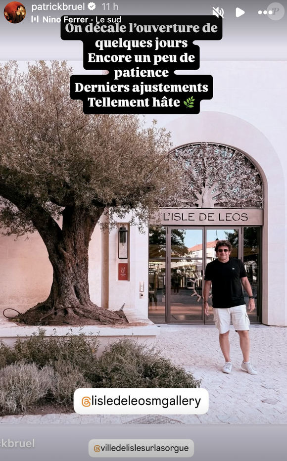 Depuis l'acquisition en 2007 d'un domaine viticole et oléicole à l’Isle-sur-la-Sorgue, Patrick Bruel s'est lancé un nouveau défi : l'ouverture d'un hôtel de luxe dans la cité des antiquaires.

Story Instagram Patrick Bruel 27 juin 2025
