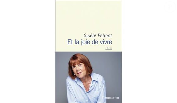 Et la joie de vivre, Gisèle Pélicot