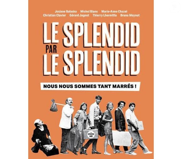 Ils se sont confiés sur leur rencontre et le début de leur histoire dans Le Splendid par le Splendid : nous nous sommes tant marrés
Couverture du livre "Le Splendid par le Splendid : nous nous sommes tant marrés" paru en novembre 2024 aux éditions du Cherche-Midi
