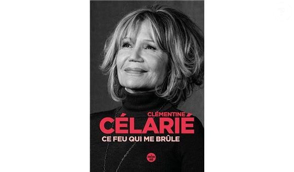 Dans son autobiographie "Ce feu qui me brûle" à paraître en mai, l'actrice déplore le manque de reconnaissance de la profession à son égard
Couverture de "Ce feu qui me brûle", autobiographie de Clémentine Célarié publiée en mai aux éditions du Cherche Midi