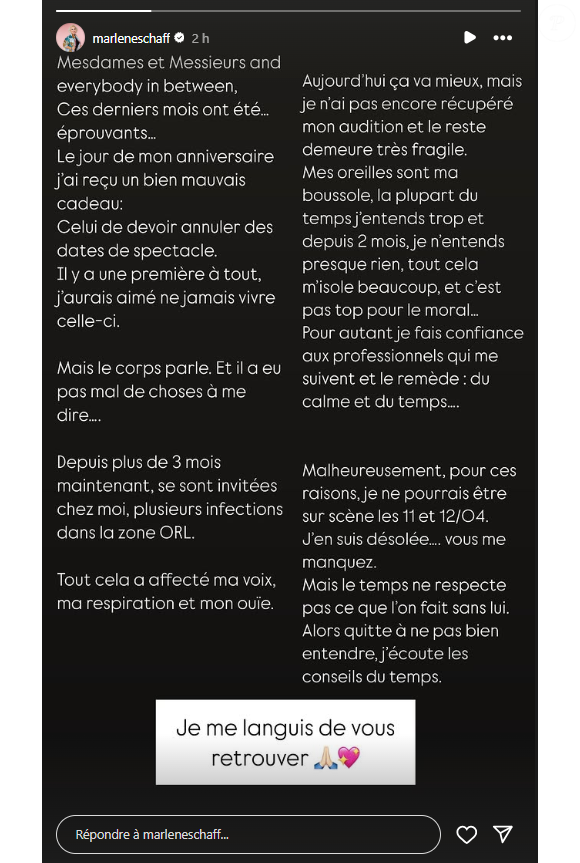 "Depuis plus de trois mois maintenant, se sont invitées chez moi plusieurs infections dans la zone ORL. Tout cela a affecté ma voix, ma respiration et mon ouïe".

Marlène Schaff s'exprime sur ses troubles auditifs. Instagram