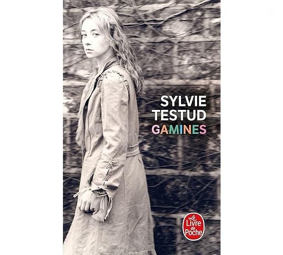 Gamines de Sylvie Testud