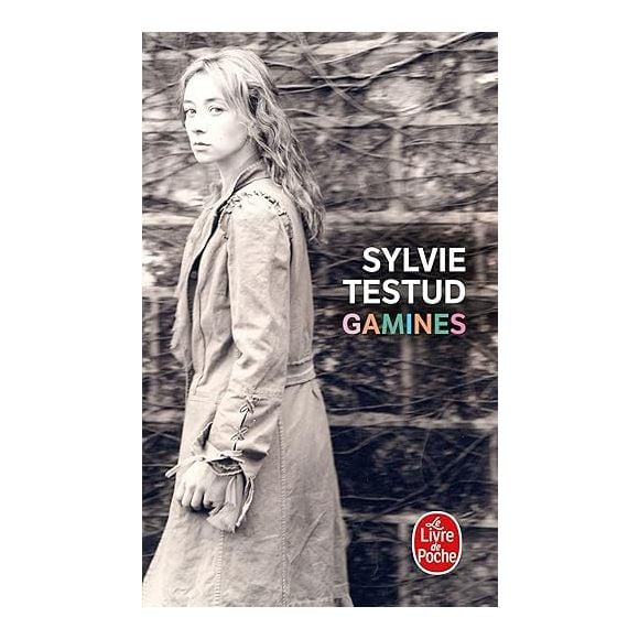 Gamines de Sylvie Testud