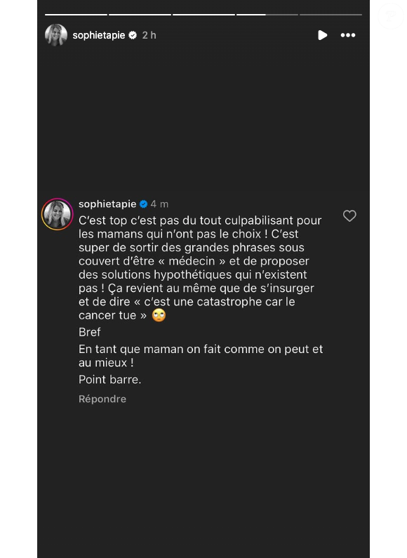 “C’est top, c’est pas du tout culpabilisant pour les mamans qui n’ont pas le choix !”, lâche Sophie Tapie